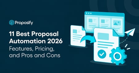 11 Best Proposal Automation 2026: Features, Pricing, and Pros and Cons